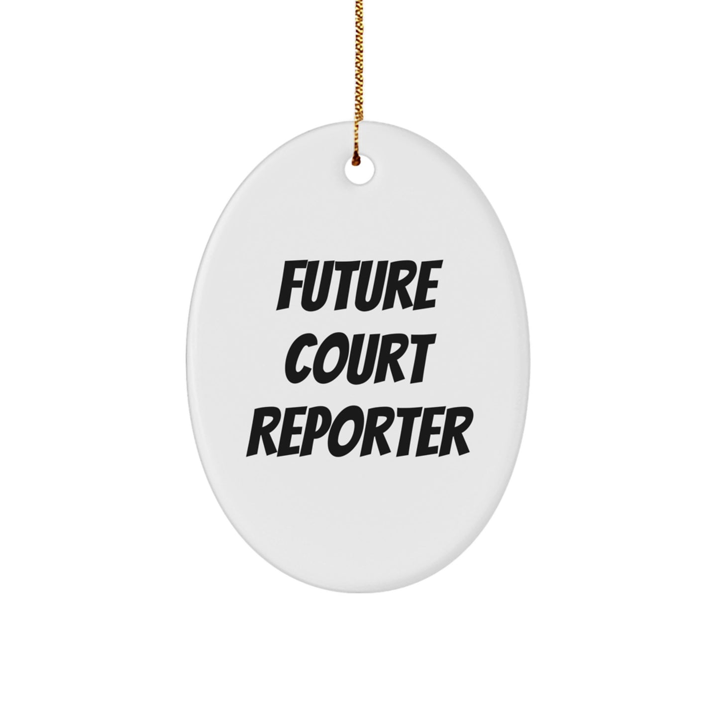 Christmas Unique Gifts for Court Reporters - Funny Quote Oval Ornament, Gifts from Family, Friends, or Coworkers for Court Reporter, Oval Shaped - Image 1