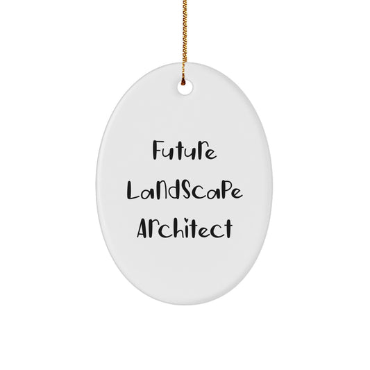 Funny Future Landscape Architect Christmas Unique Gifts from Friends to Family Oval Ornament, 'Future Landscape Architect' Quote, Durable MDF Material, 3.25" Tall, 1/8" Thick, Vibrant Colors - Image 1