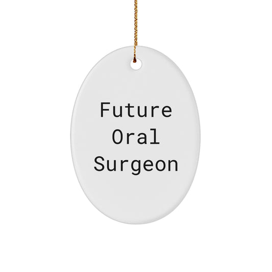 Funny Oral Surgeon Gifts from Friends for Christmas - Oval Ornament Quote 'Future Oral Surgeon' - Image 1