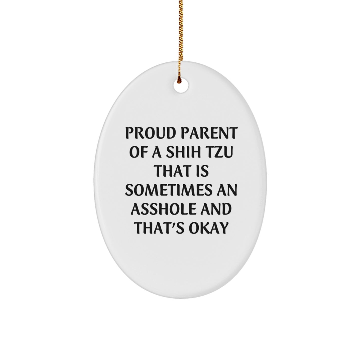 Funny Shih Tzu Dog Oval Ornament Gifts for Proud Parents Christmas Unique Treasures from Friends and Family - Image 1