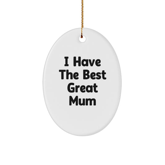 Funny Mum Gifts from Men, Oval Ornament for Mum, Christmas Unique Gifts for Mum - Image 1