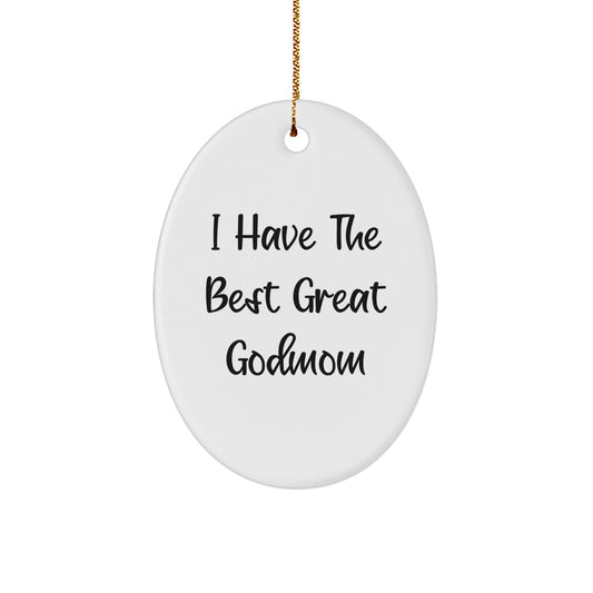 Funny Godmom Gifts from Men, Women, Family, Friends - Oval Ornament - I Have The Best Great Godmom Christmas Unique Gifts - Image 1