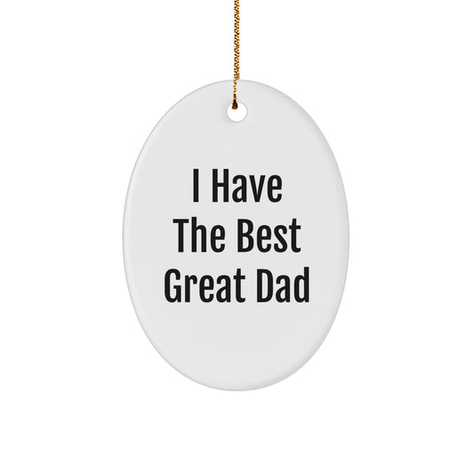Funny Dad Gifts for Him, Oval Ornament with Great Dad Quote, Christmas Unique Gifts from Family - Image 1