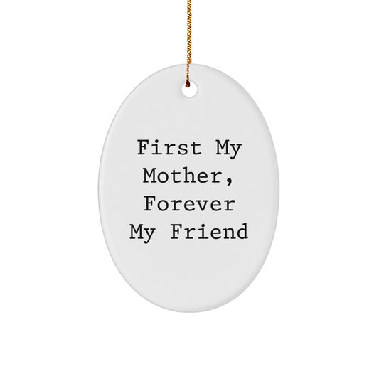 Funny Quotes for Mother, Oval Ornament Gift, Christmas Unique Gifts from Family, Gifts for Mom - Image 1