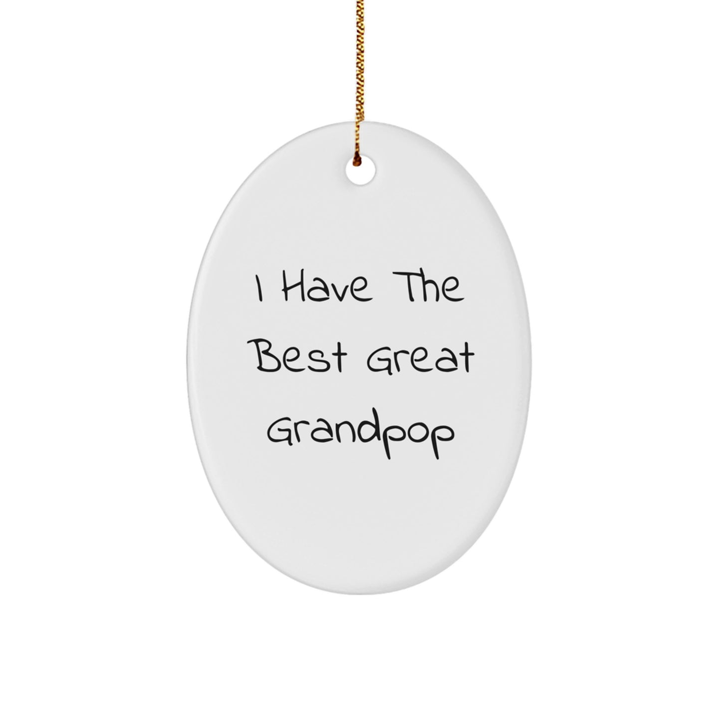 Funny Grandpop Gifts from Men to Grandpop, Oval Ornament for Grandpop's Christmas, I Have The Best Great Grandpop - Image 1