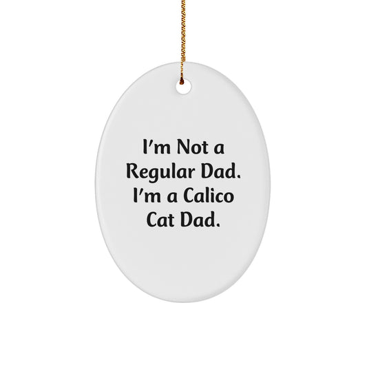Funny Calico Cat Dad Gifts for Christmas Oval Ornament Men Women Family Friends - Image 1
