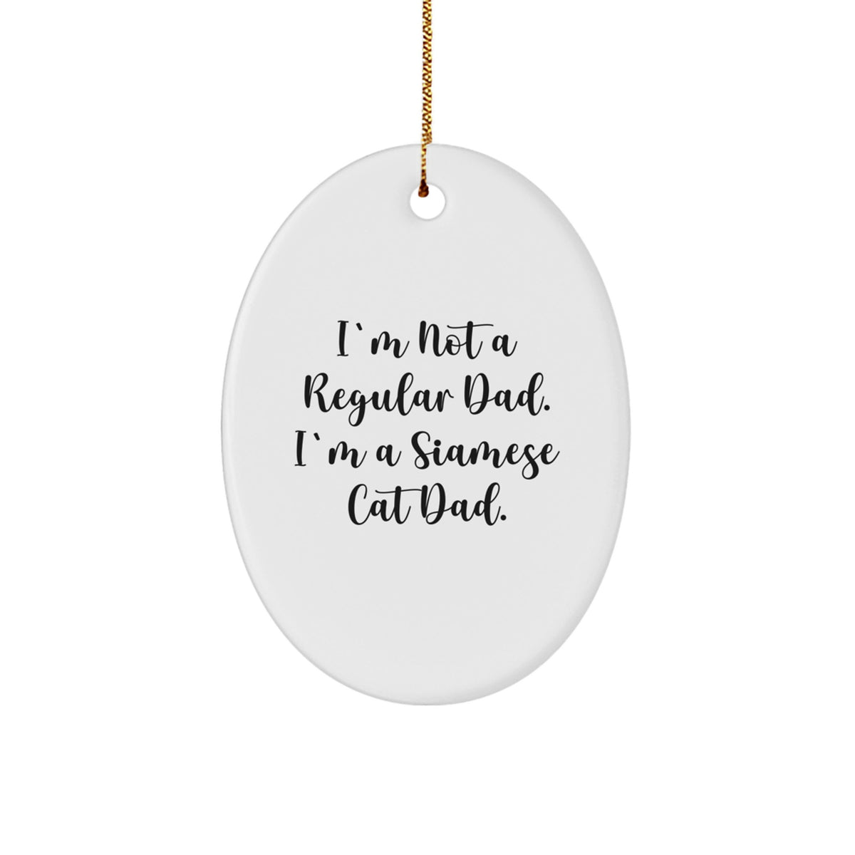 Christmas Unique Gift for Her Siamese Cat Dad Regular Dad Oval Ornament - Image 1