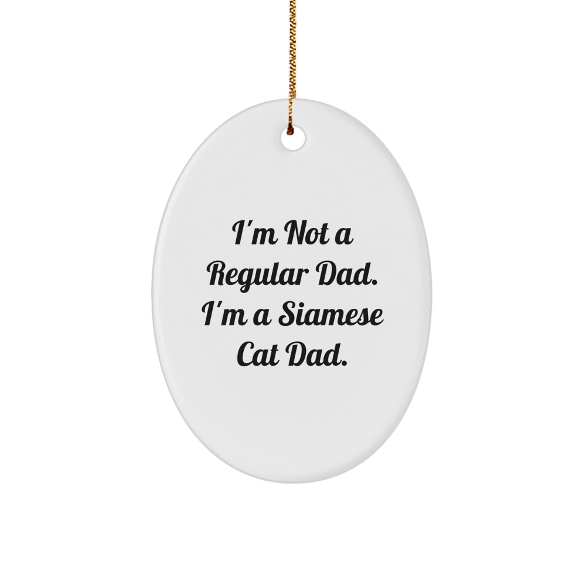 Funny Siamese Cat Gifts for Men from Dad, Oval Ornament Christmas Unique Gifts - Image 1