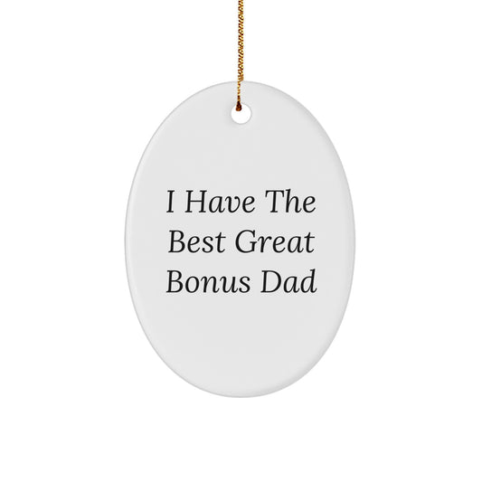Funny Bonus Dad Oval Ornament Gifts from Men to Bonus Dads on Christmas Unique Gifts - Image 1