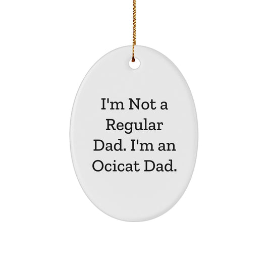Funny Ocicat Dad Gifts from Men for Dad on Christmas Unique Gifts for Him - Image 1