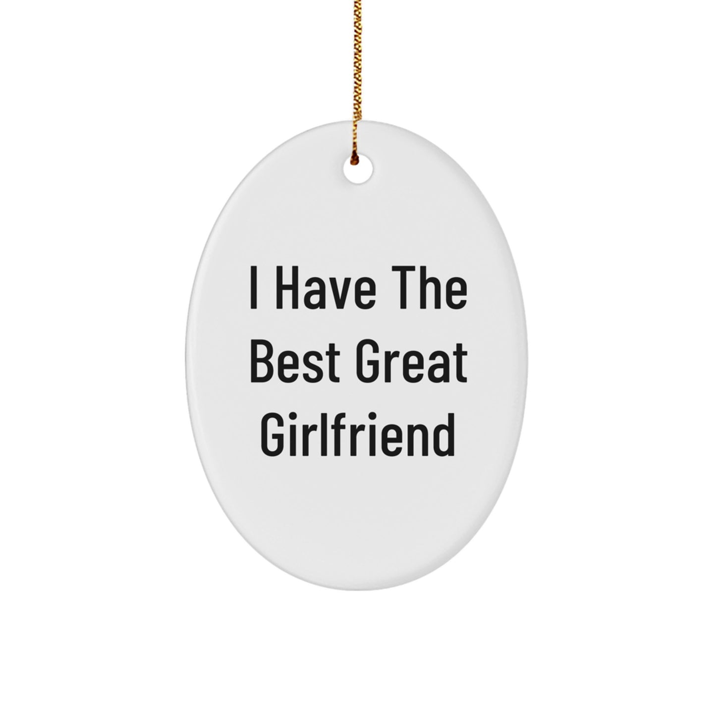 Funny Sweetheart Gifts from Men, Oval Ornament with Great Sweetheart Quote, Christmas Unique Gifts for Sweetheart - Image 1