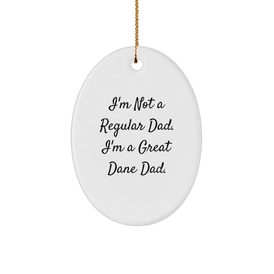 Great Dane Dad Oval Ornament Gifts for Men from Family, Funny Quote Christmas Decorations - Image 1