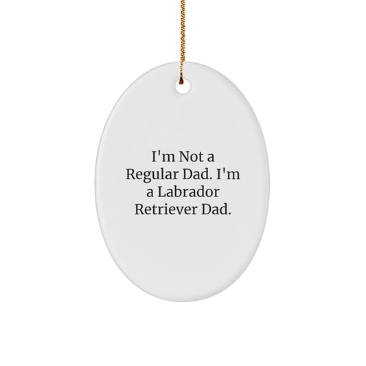 Funny Labrador Retriever Dad Gifts for Men from Family, Unique Oval Ornament Christmas Unique Gifts - Image 1