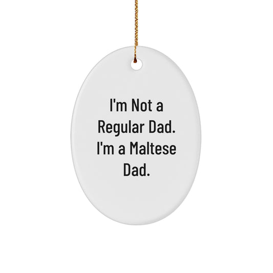 Funny Maltese Dad Oval Ornament, Gifts from Dad for Maltese Dog Lovers, Christmas Unique Gifts - Image 1