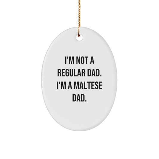 Funny Maltese Dog Dad Oval Ornament, Gifts from Men for Maltese Dog Lovers, Unique Christmas Unique Gifts - Image 1