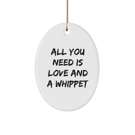 Whippet Dog Lover Gifts from Friends, Whippet Dog Oval Ornament with Inspirational Quote, Christmas Unique Decorations - Image 1