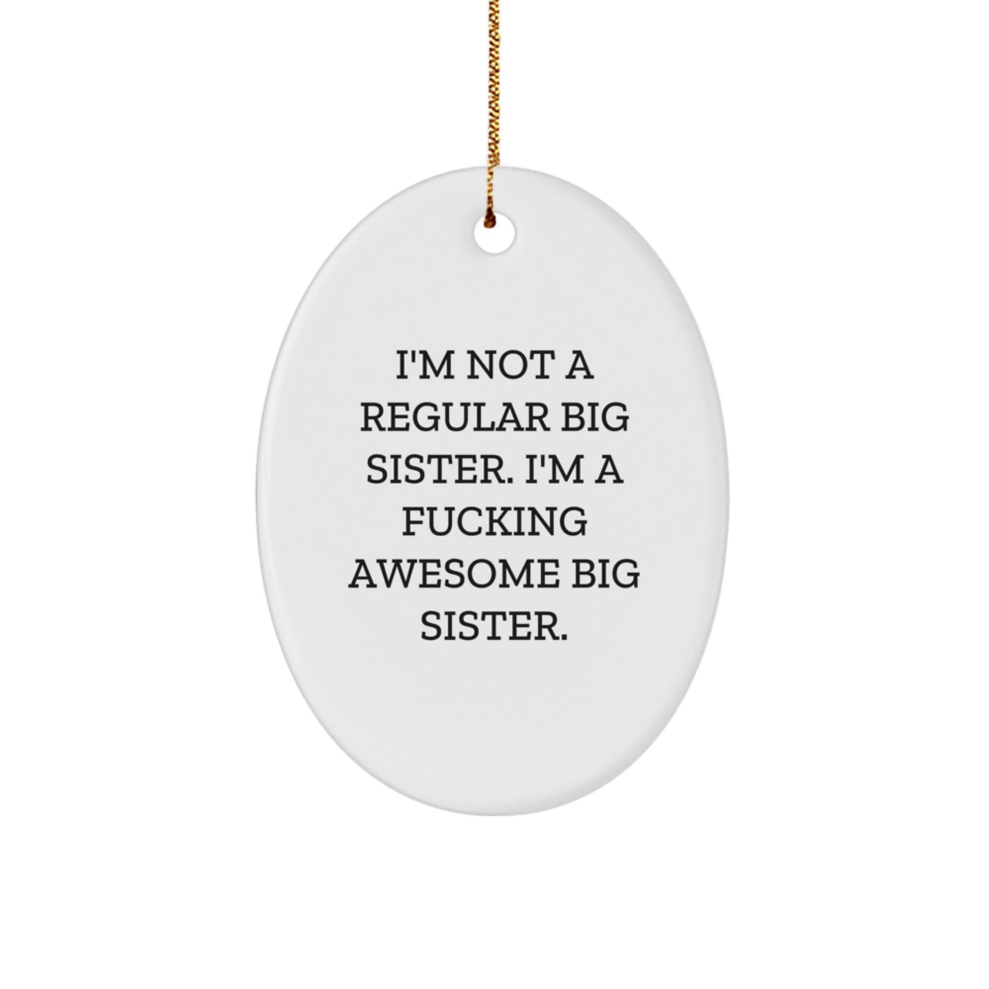 Funny Big Sister Oval Ornament Gifts from Family for Christmas Unique Big Sister Decorations - Image 1