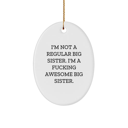 Funny Big Sister Oval Ornament Gifts from Family for Christmas Unique Big Sister Decorations - Image 1