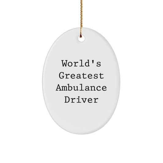 Funny Ambulance Driver Gifts from Men for Ambulance Driver Oval Ornament Christmas Unique Gifts - Image 1