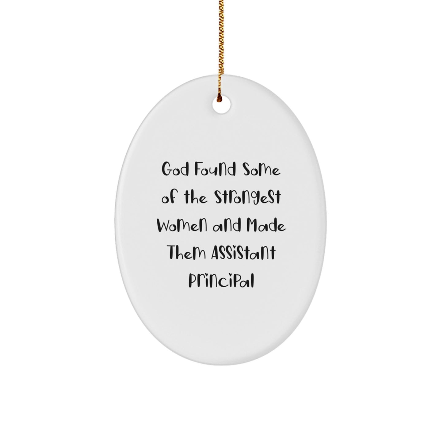 Funny Assistant Principal Gifts for Women, Oval Ornament, Inspirational Quote, Gifts from Friends and Family, Christmas Unique Gifts - Image 1