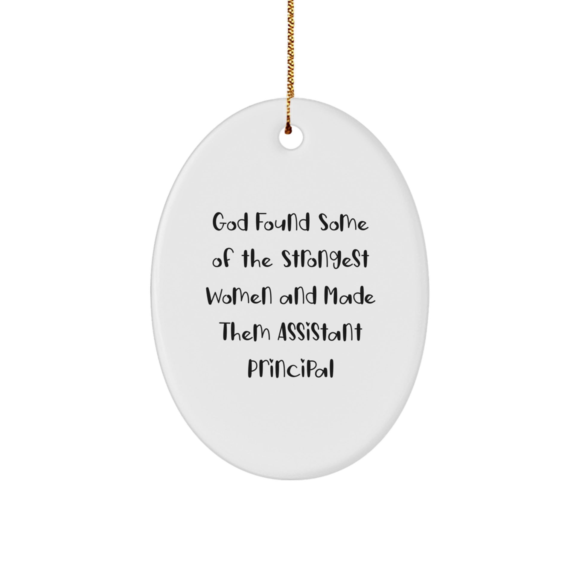Funny Assistant Principal Gifts for Women, Oval Ornament, Inspirational Quote, Gifts from Friends and Family, Christmas Unique Gifts - Image 1