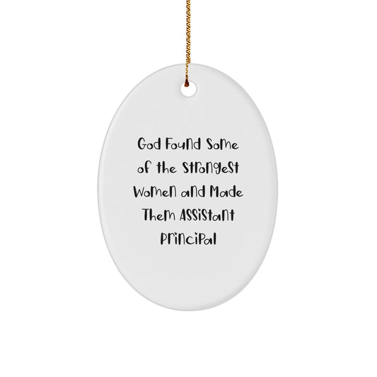 Funny Assistant Principal Gifts for Women, Oval Ornament, Inspirational Quote, Gifts from Friends and Family, Christmas Unique Gifts - Image 1