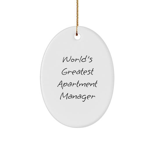 Funny Apartment Manager Gifts from Men, Gifts for World's Greatest Apartment Manager, Oval Ornament for Christmas Unique Gifts - Image 1
