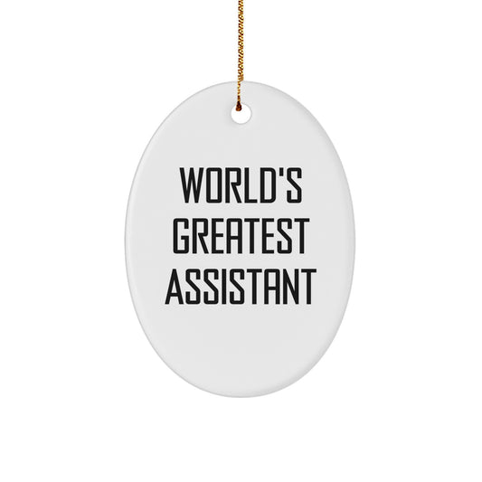 Funny World's Greatest Assistant Oval Ornament Gifts from Men, Gifts for Assistant, Oval Christmas Unique Gifts - Image 1