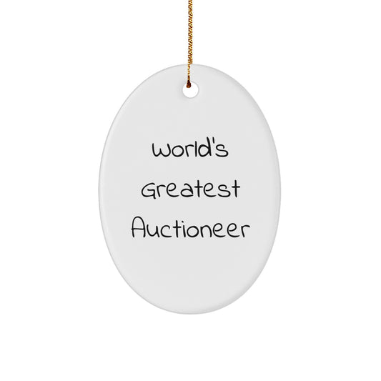 Funny Auctioneer Gifts from Friends for Christmas Unique Auctioneer Oval Ornament - 'World's Greatest' Quote - Image 1