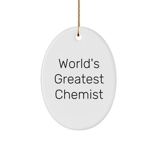 Funny Chemist Gifts from Friends, World's Greatest Chemist Oval Ornament for Chemists, Unique Christmas Unique Gifts for Family - Image 1