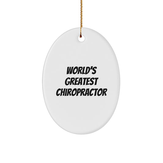 World's Greatest Chiropractor Oval Ornament Gifts from Friends, Family, or Coworkers to the Chiropractor in Your Life for Christmas Unique Decorations - Image 1