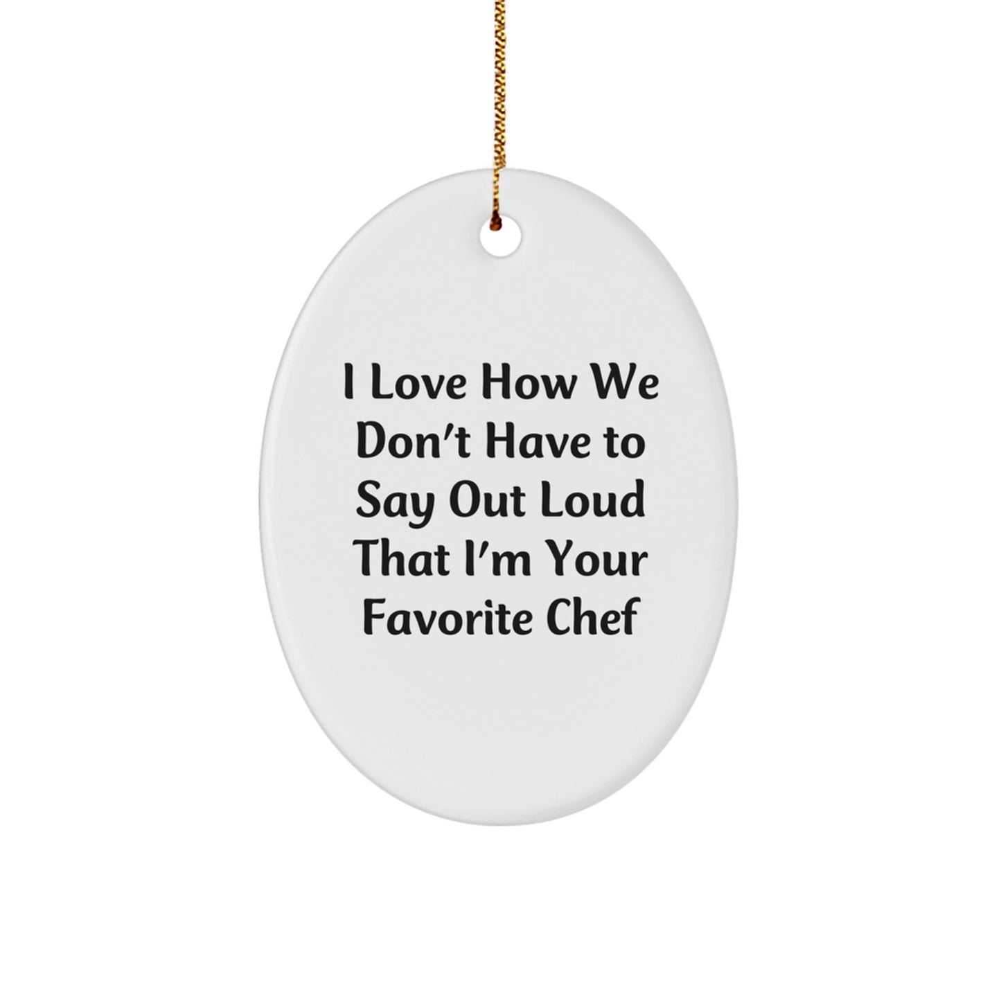Funny Chef Oval Ornament Gifts from Friends for Men Women Coworkers Family - Image 1