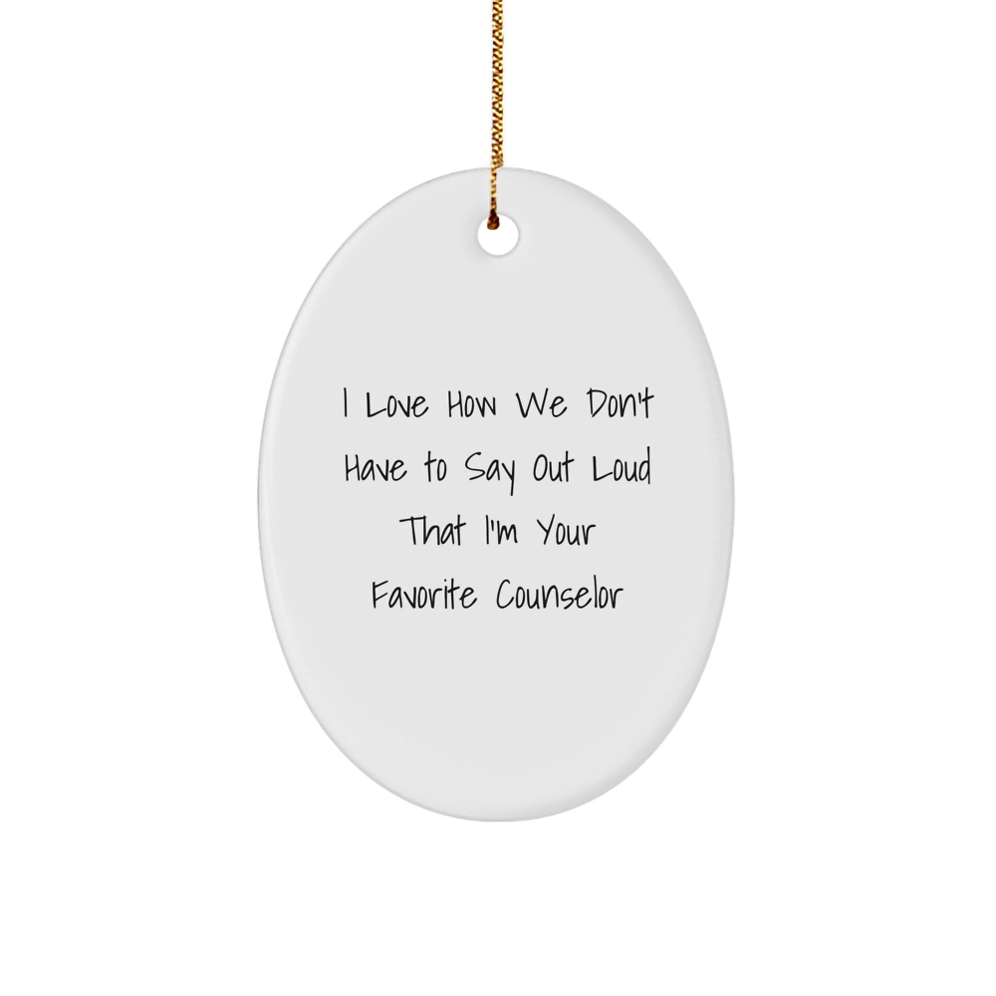 Funny Counselor Gifts, Oval Ornament for Favorite Counselor, Christmas Unique Gifts from Friends - Image 1