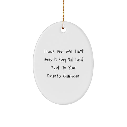 Funny Counselor Gifts, Oval Ornament for Favorite Counselor, Christmas Unique Gifts from Friends - Image 1