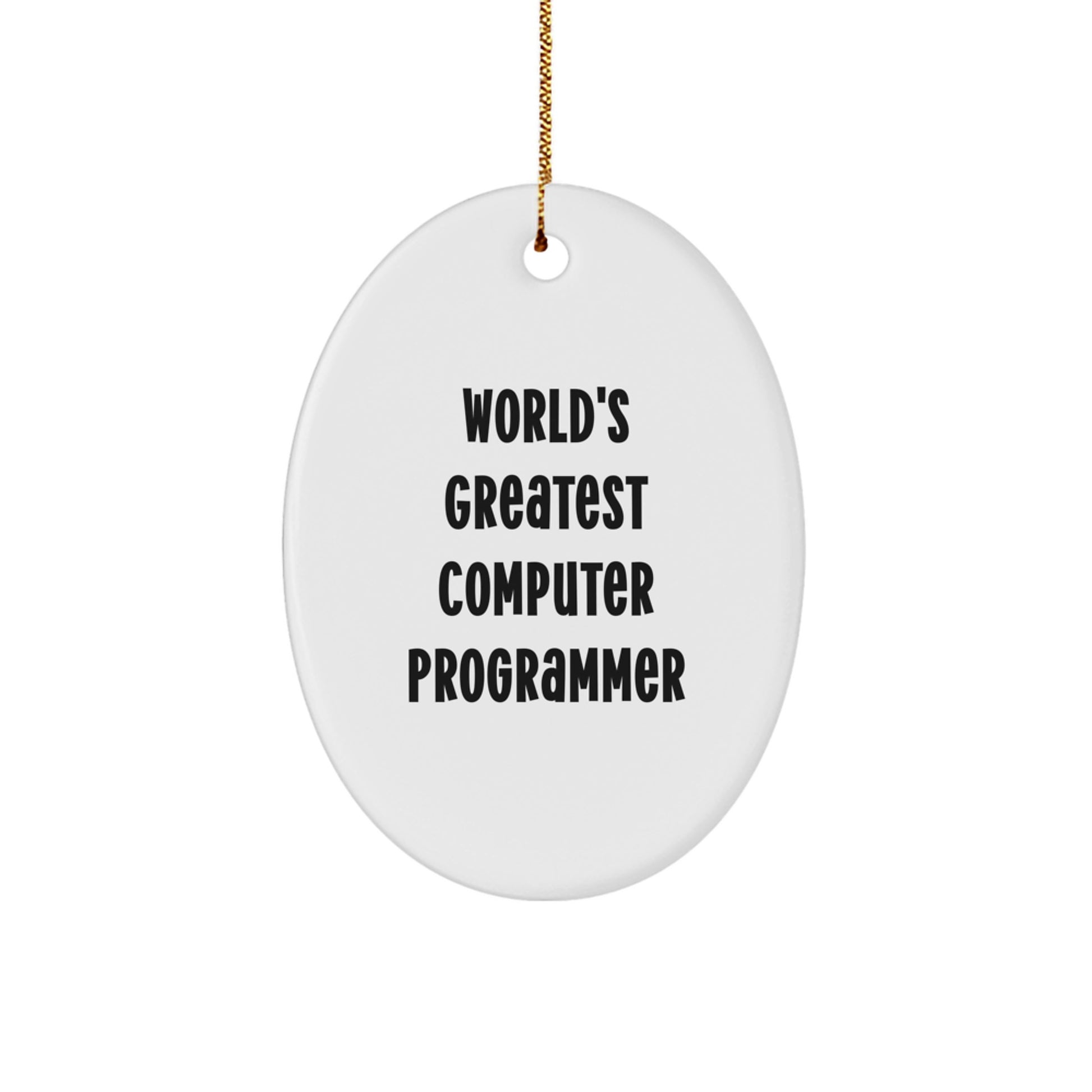 Funny Computer Programmer Oval Ornament Gifts from Friends for Men, World's Greatest Programmer Decor, Christmas Unique Gifts - Image 1