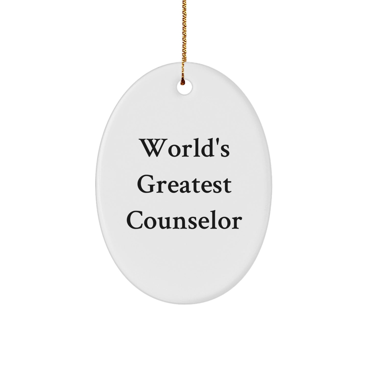 Funny Counselor Gifts from Friends, Inspirational Oval Ornament for Counselor, Christmas Unique Gifts for Counselor, World's Greatest Counselor - Image 1