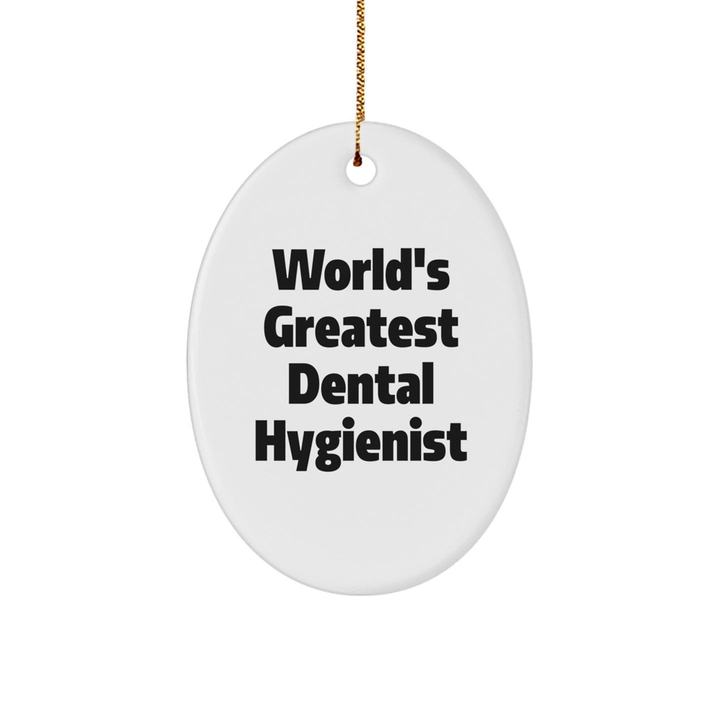 Funny Quote Dental Hygienist Oval Ornament Gifts from Men to Women Friends Coworkers Family - Christmas Unique Gifts for Dental Hygienist Professionals - Image 1