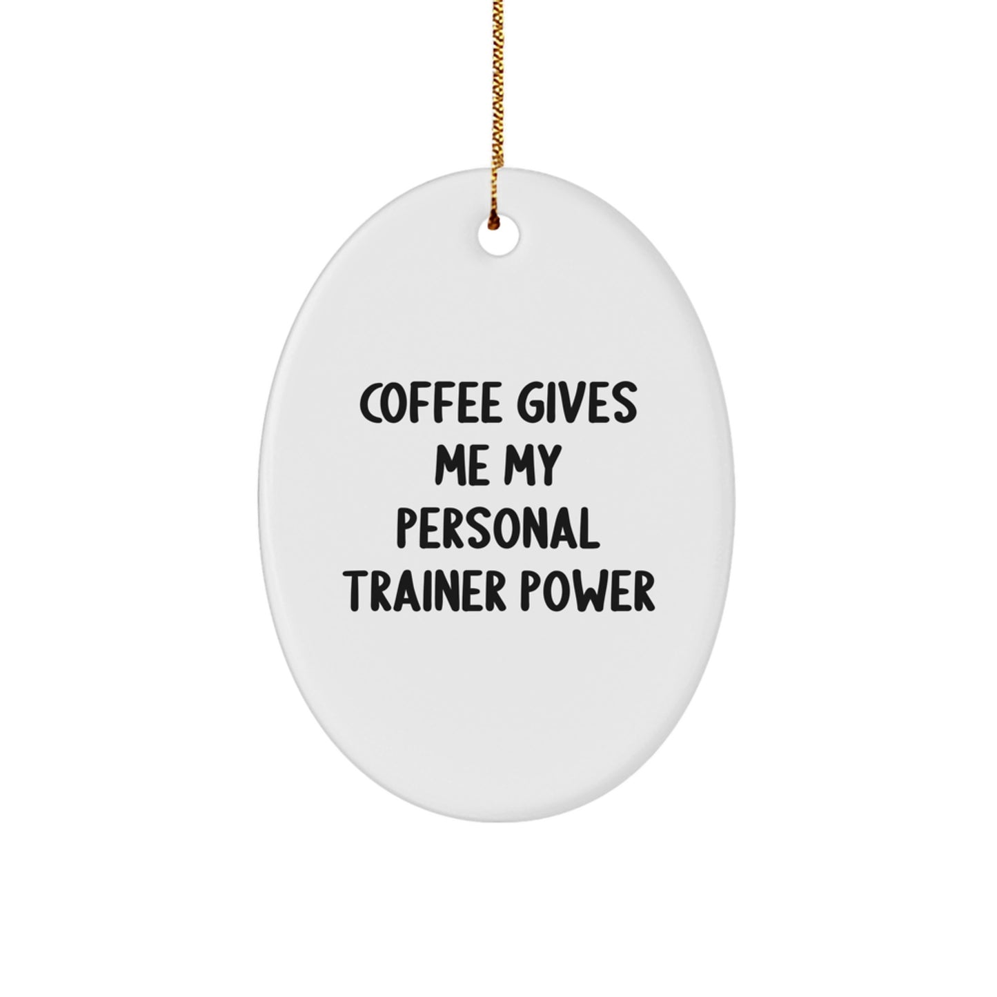 Funny Personal Trainer Oval Ornament Gifts for Men from Family, Christmas Unique Gifts for Personal Trainer Lovers - Image 1