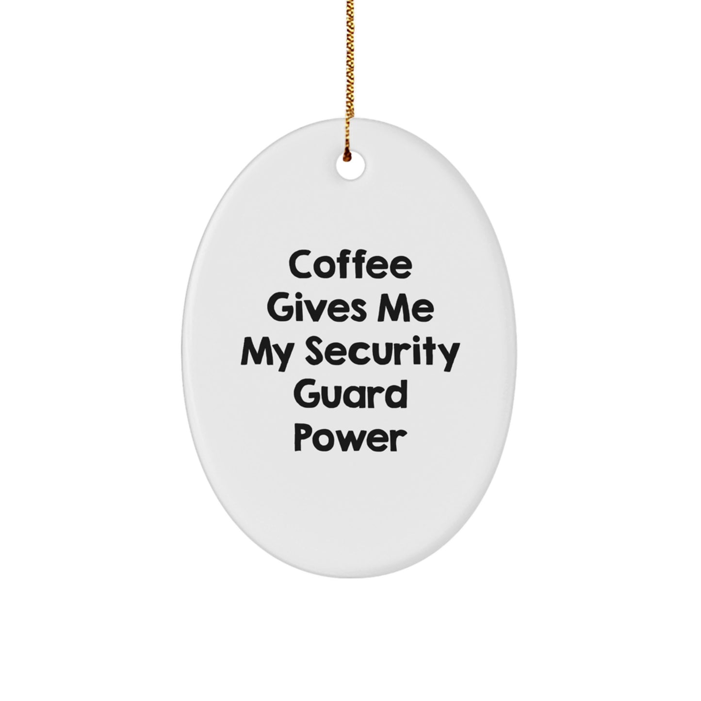 Funny Security Guard Gifts, Oval Ornament, Christmas Unique Gifts from Friends to Security Guard - Image 1