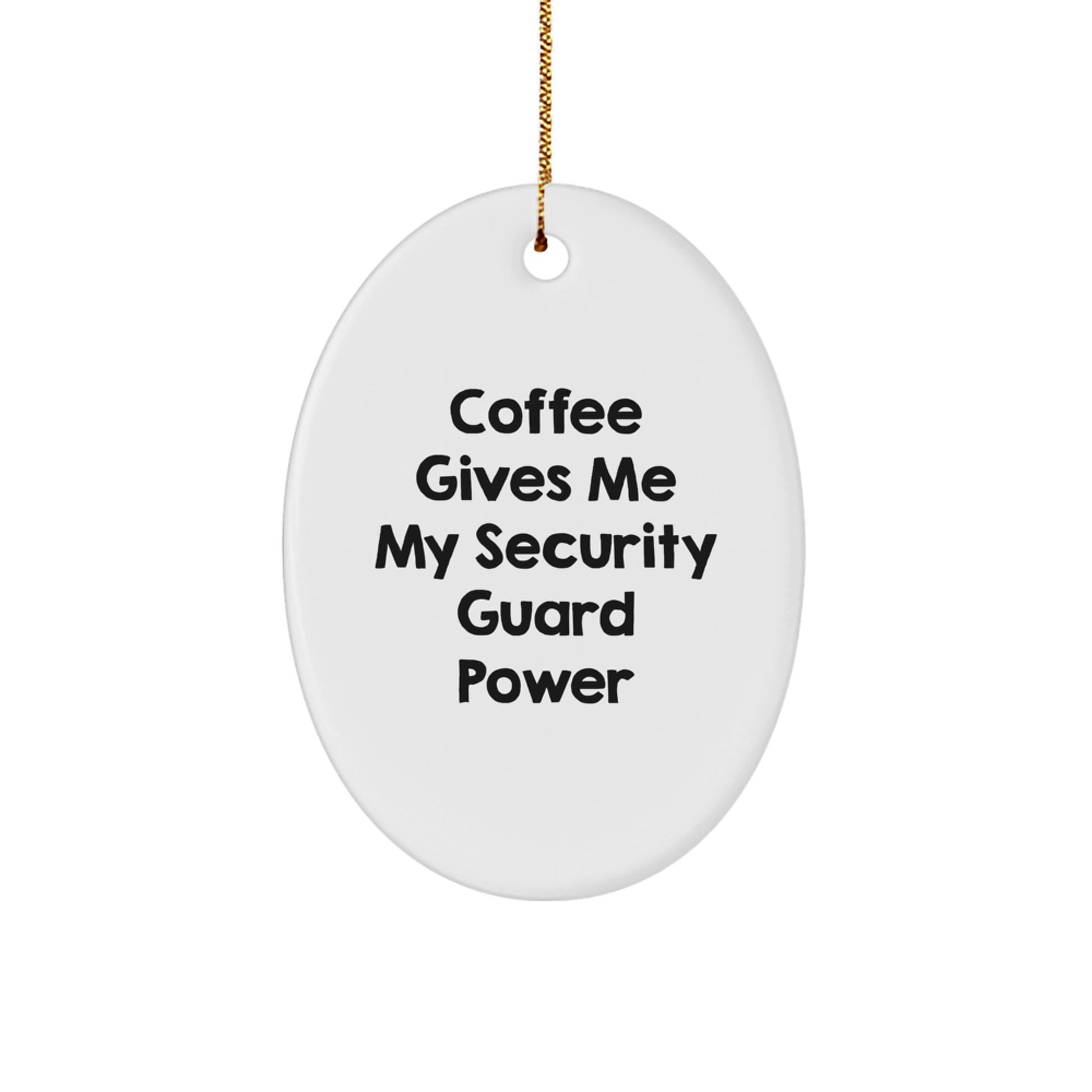 Funny Security Guard Gifts, Oval Ornament, Christmas Unique Gifts from Friends to Security Guard - Image 1