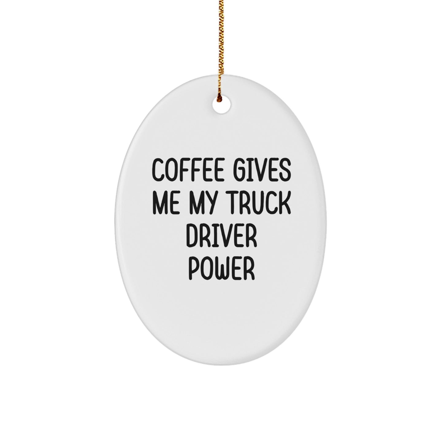 Funny Truck Driver Oval Ornament Gifts from Friends for Men on Christmas Unique Ideas - Image 1