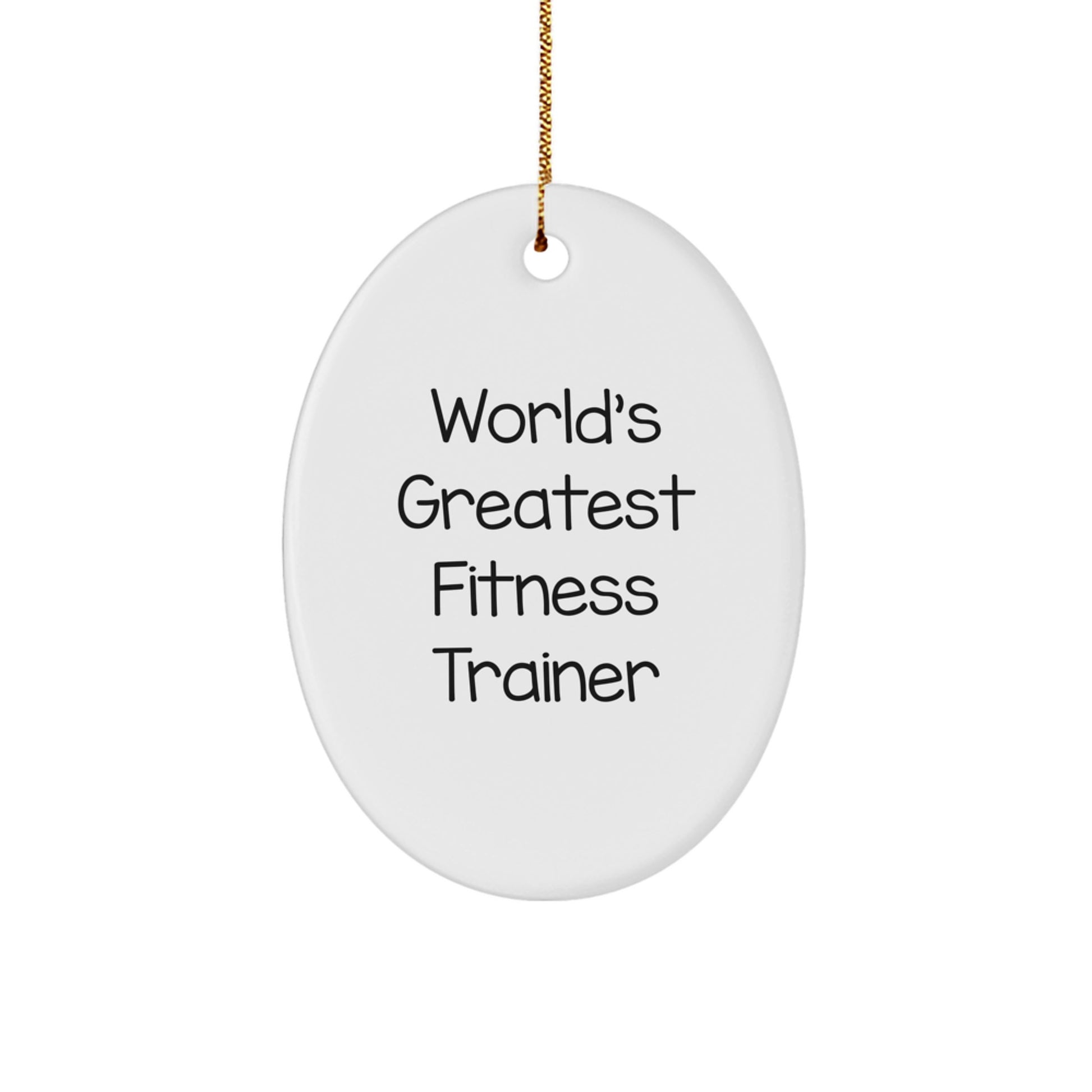 Funny Fitness Trainer Gifts from Family, Christmas Unique Oval Ornament for World's Greatest Fitness Trainer, Inspirational Fitness Decor - Image 1
