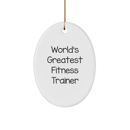 Funny Fitness Trainer Gifts from Family, Christmas Unique Oval Ornament for World's Greatest Fitness Trainer, Inspirational Fitness Decor - Image 1