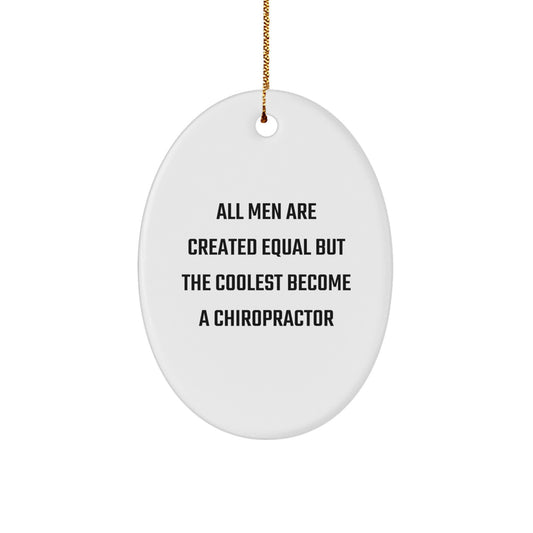 Funny Chiropractor Gifts for Men - Oval Ornament with Quote - Christmas Unique - Image 1
