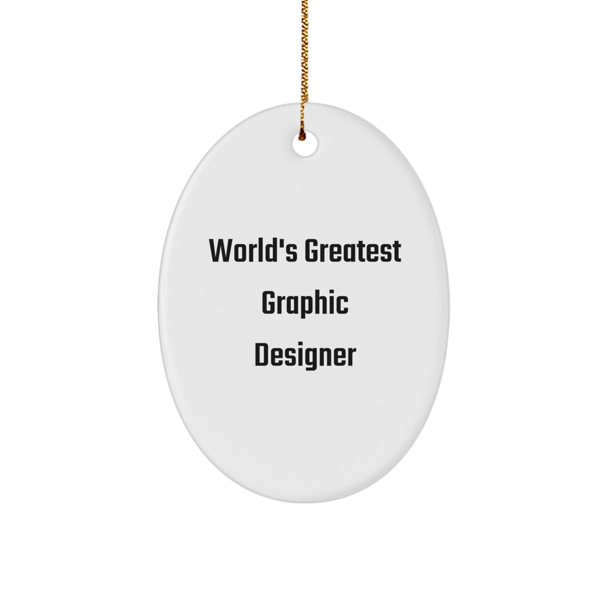 Funny World's Greatest Graphic Designer Oval Ornament Gifts for Graphic Designers, Unique Gifts from Friends to Coworkers, Christmas Unique Gifts for Men and Women - Image 1