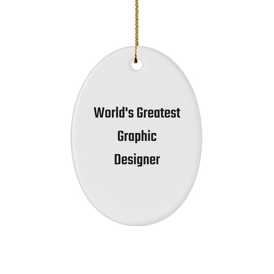 Funny World's Greatest Graphic Designer Oval Ornament Gifts for Graphic Designers, Unique Gifts from Friends to Coworkers, Christmas Unique Gifts for Men and Women - Image 1