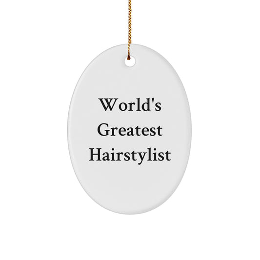 Funny World's Greatest Hairstylist Oval Ornament Gifts from Friends for Hairstylist Christmas Unique Decorations - Image 1