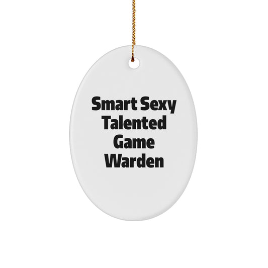 Gifts from Family and Friends, Smart Sexy Talented Game Warden Oval Ornament, White Christmas Decor - Image 1
