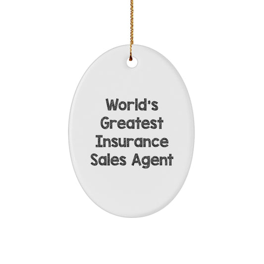 Insurance Sales Agent Gifts from Friends, 'World's Greatest' Oval Ornament for Christmas Unique Gifts for Insurance Sales Agent Men - Image 1