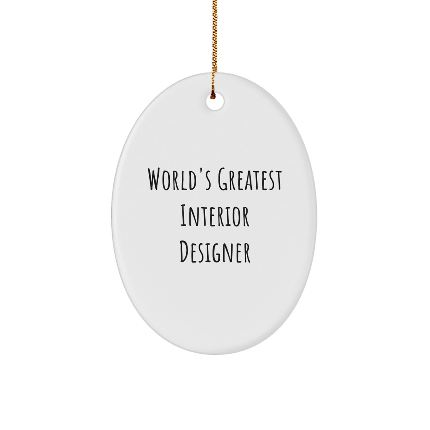 Funny World's Greatest Interior Designer Oval Ornament Gifts from Friends for Interior Designer Christmas Unique Gifts - Image 1